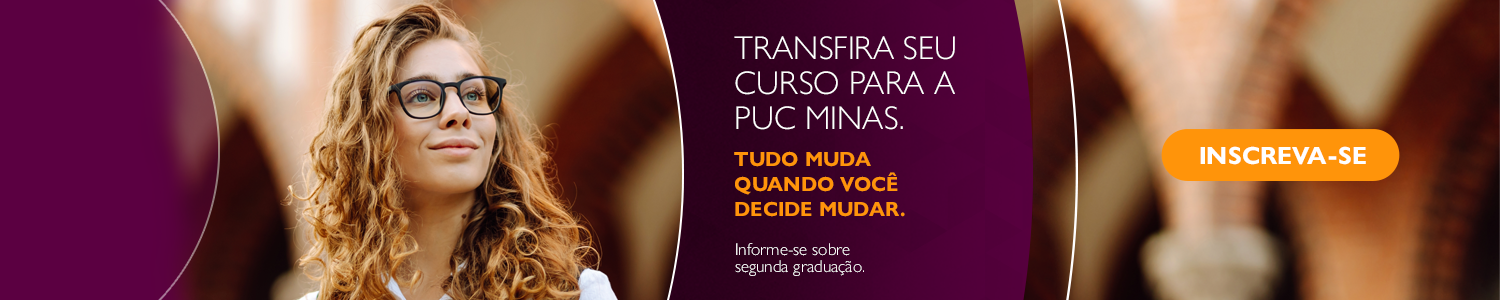 Transferência PUC Minas. Inscreva-se. 